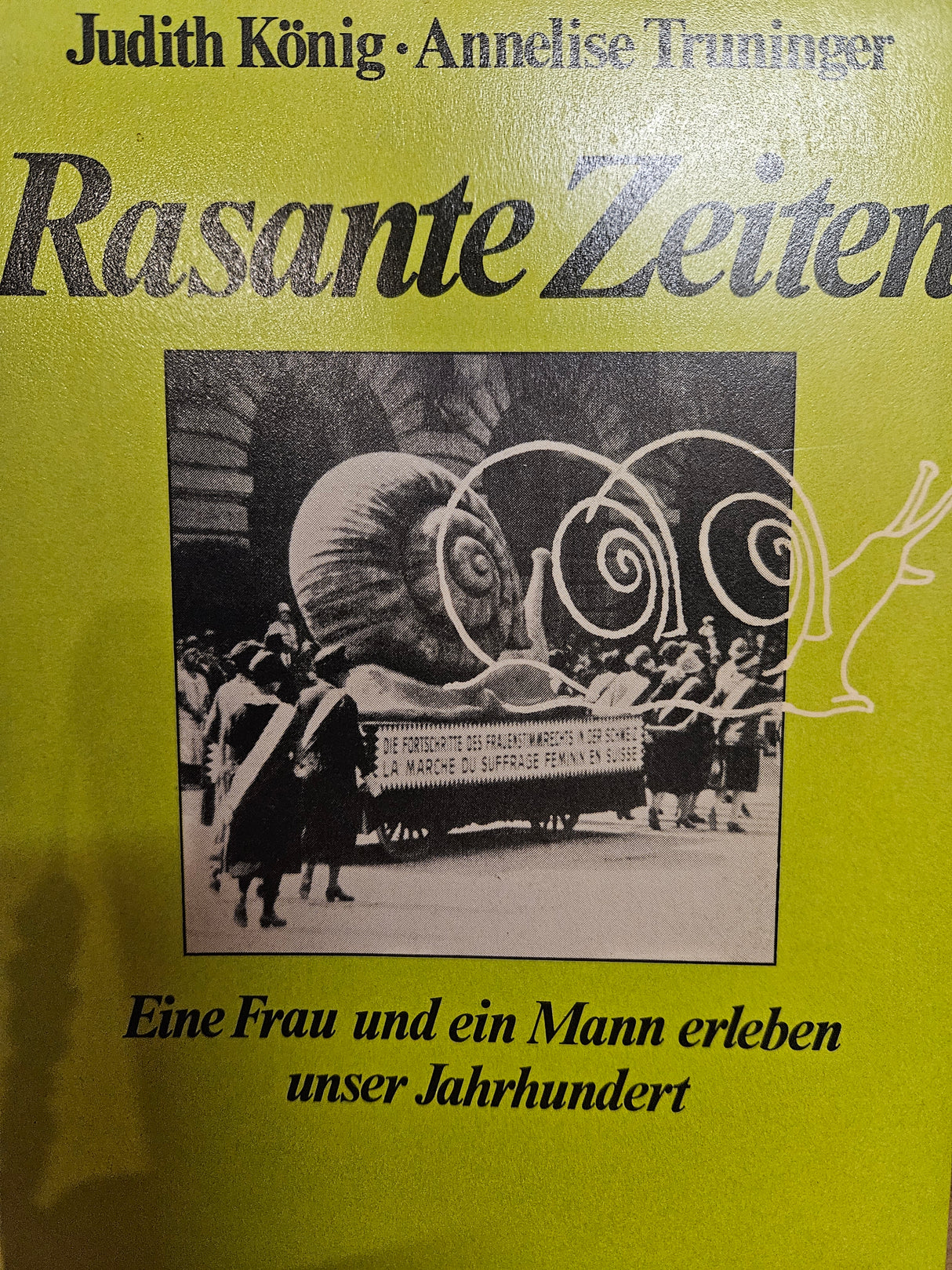 Rasante Zeiten: Eine Frau und ein Mann erleben unser Jahrhundert