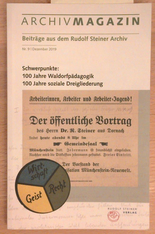 Archivmagazin. 100 Jahre Waldorfpadagogik, 100 Jahre Soziale Dreigliederung.