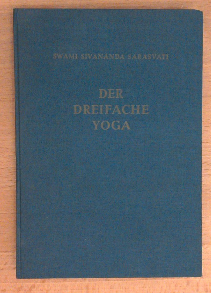 Der dreifache Yoga. (Triple Yoga).