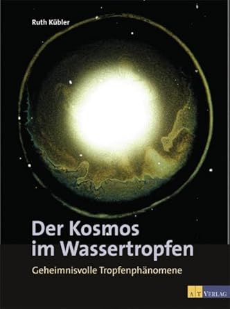 Der Kosmos im Wassertropfen: Geheimnisvolle Tropfenphänomene cover image