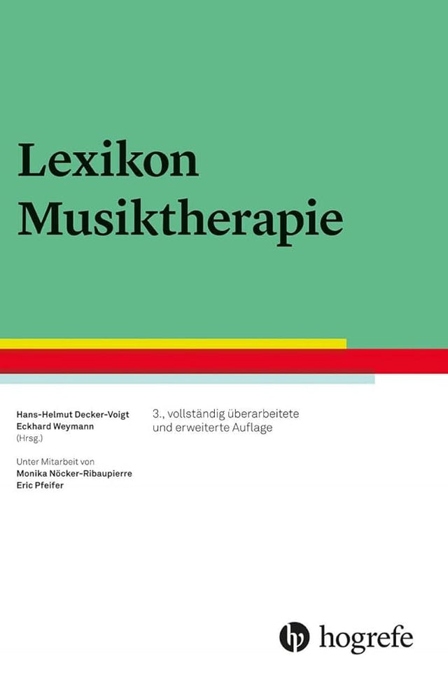 Lexikon Musiktherapie: Unter Mitarbeit von Monika Nöcker-Ribaupierre und Eric Pfeifer cover image