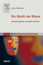 Die Macht der Meme. Oder die Evolution von Kultur und Geist cover image