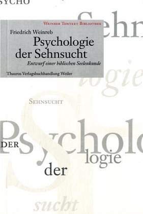 Psychologie der Sehnsucht: Entwurf einer biblischen Seelenkunde cover image