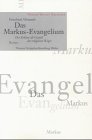 Das Markus-Evangelium. Der Erlöser als Gestalt des religiösen Weges cover image