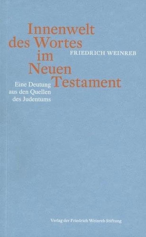 Innenwelt des Wortes im Neuen Testament: Eine Deutung aus den Quellen des Judentums cover image