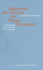 Innenwelt des Wortes im Neuen Testament: Eine Deutung aus den Quellen des Judentums cover image