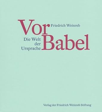 Vor Babel: Die Welt der Ursprache cover image