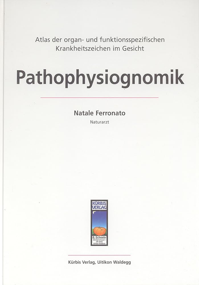 Pathophysiognomik. Atlas der organ- und funktionsspezifischen Krankheitszeichen im Gesicht cover image